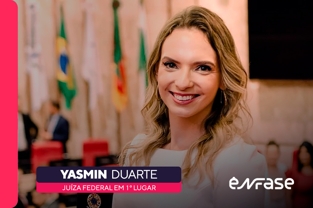 Conheça neste artigo a história inspiradora de Yasmin Duarte, aprovada em 1º lugar no concurso para juíza federal.